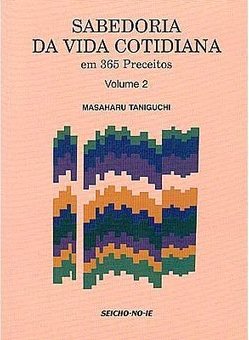 Sabedoria da Vida Cotidiana em 365 Preceitos - Vol. 2