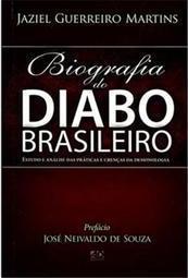 Biografia do Diabo Brasileiro
