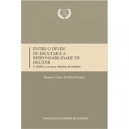 Entre o dever de escutar e a responsabilidade de decidir