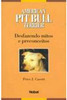 American Pit Bull Terrier: Desfazendo Mitos e Preconceitos