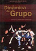 Dinâmica de Grupo: História, Prática e Vivência