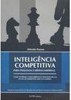 Inteligência Competitiva: para Pequenas e Médias Empresas
