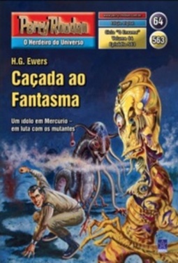 Caçada ao Fantasma (Perry Rhodan #563)