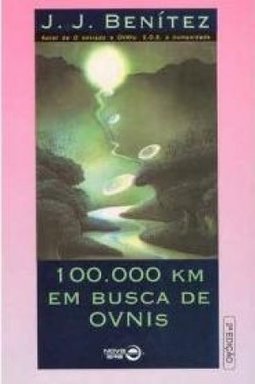 100.000 Km em Busca de OVNIs