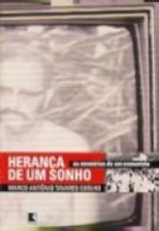 Herança de um sonho - as memórias de um comunista