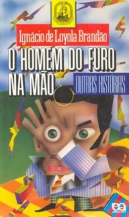O Homem do Furo na Mão & Outras Histórias (Rosa dos Ventos)