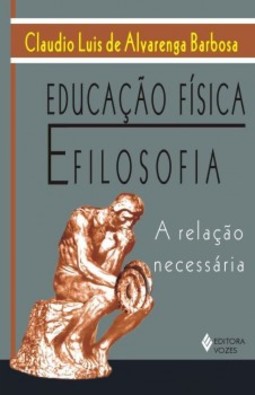 Educação física e filosofia: a relação necessária