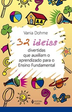 32 ideias divertidas que auxiliam o aprendizado para o ensino fundamental