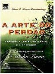 A Arte do Perdão: Aprenda a Lidar com a Raiva e a Amargura