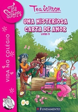 Uma Misteriosa Carta de Amor - Tea Sisters - Volume 09 (Tea Sisters #09)