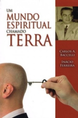 Um Mundo Espiritual Chamado Terra