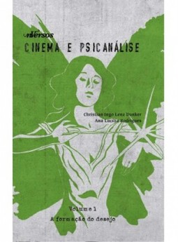 Cinema e psicanálise: A criação do desejo