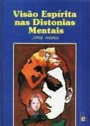 Visão Espírita nas Distonias Mentais