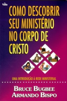 Como Descobrir Seu Ministério no Corpo de Cristo