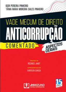 Vade mecum de direito anticorrupção comentado: aspectos gerais