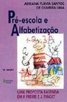 Pré-Escola e Alfabetização: uma Proposta Baseada em P. Freire e J ...