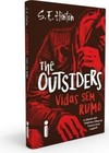 The Outsiders: Vidas Sem Rumo