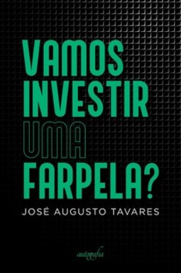 Vamos investir uma farpela?