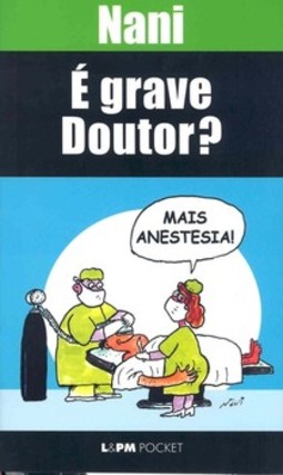 é grave, doutor?