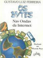 Os Bytes nas Ondas da Internet