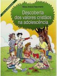 Descoberta Dos Valores Cristãos Na Adolescência