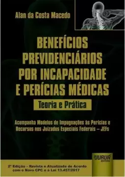 Benefícios Previdenciários por Incapacidade e Perícias Médicas