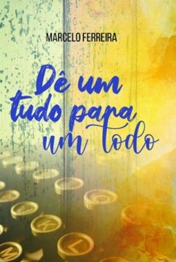 Dê um tudo para um todo