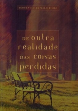 De Outra Realidade das Coisas Perdidas