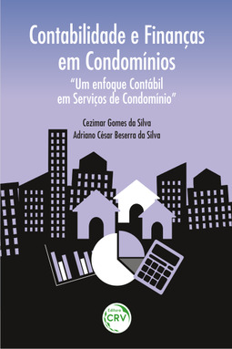 Contabilidade e finanças em condomínios: “um enfoque contábil em serviços de condomínio”