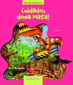 Cuidado, dona mata!