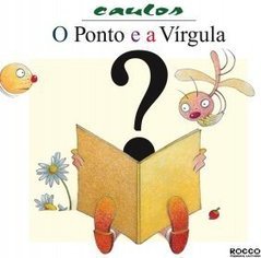 O PONTO E A VIRGULA
