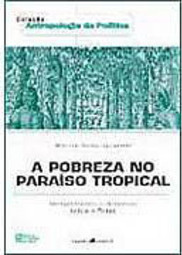 A Pobreza no Paraíso Tropical
