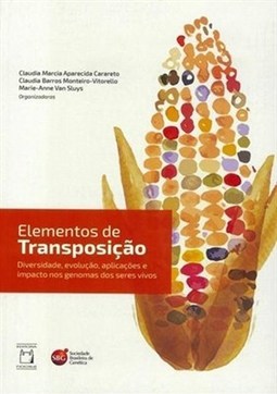 ELEMENTOS DE TRANSPOSICAO: DIVERSIDADE, EVOLUCAO, APLICACOES E IMPACTO NOS GENOMAS DOS SERES VIVOS