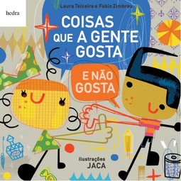 Coisas que a gente gosta e não gosta