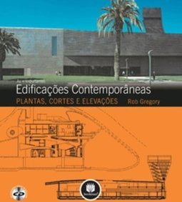 AS MAIS IMPORTANTES EDIFICACOES CONTEMPORANEAS