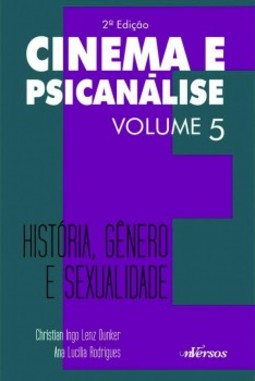 Cinema e psicanálise: História, gênero e sexualidade