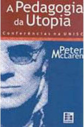 A Pedagogia da Utopia