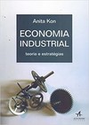Economia industrial: teoria e estratégias