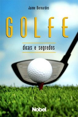 Golfe: Dicas e Segredos