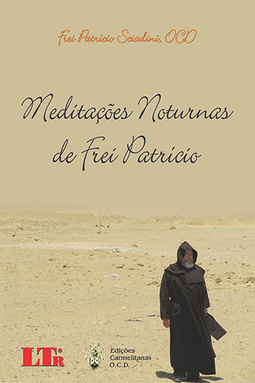 Meditações noturnas de Frei Patrício