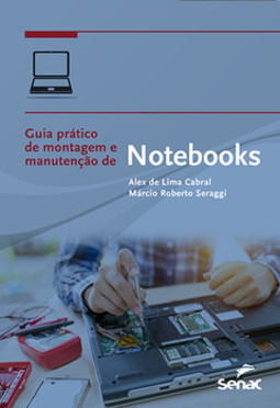 Guia prático de montagem e manutenção de notebooks