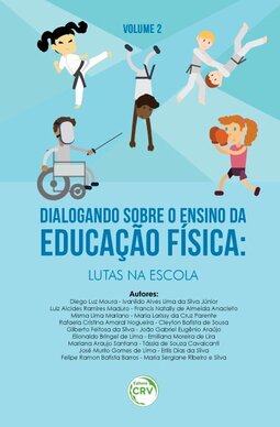 Dialogando sobre o ensino da educação física: lutas na escola