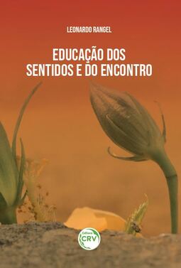 Educação dos sentidos e do encontro