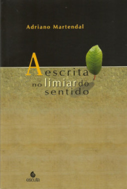 A escrita no limiar do sentido