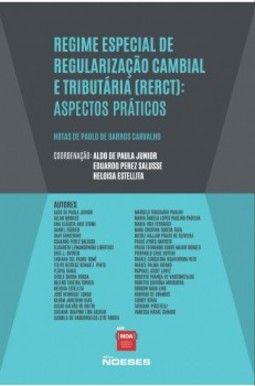 Regime especial de regularização cambial e tributária (RERCT): aspectos práticos