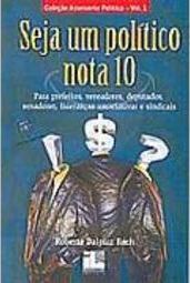 Seja um Político Nota 10