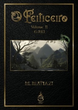 O Feiticeiro - Vol. 2 - O Rei