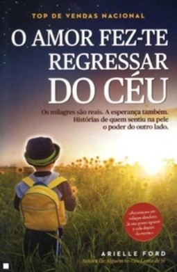 O Amor Fez-te Regressar do Céu