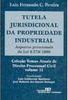 Tutela Jurisdicional da Propriedade Industrial - vol. 11