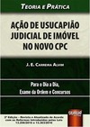 Ação de Usucapião Judicial de Imóvel no Novo CPC - Teoria e Prática